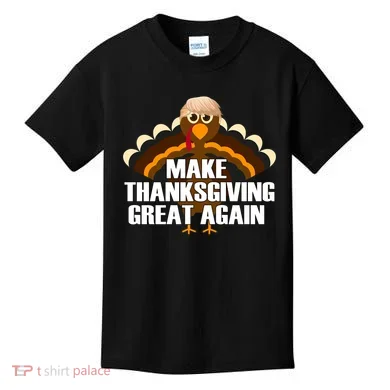 Make Thanksgiving Great Again Kids T-Shirt
