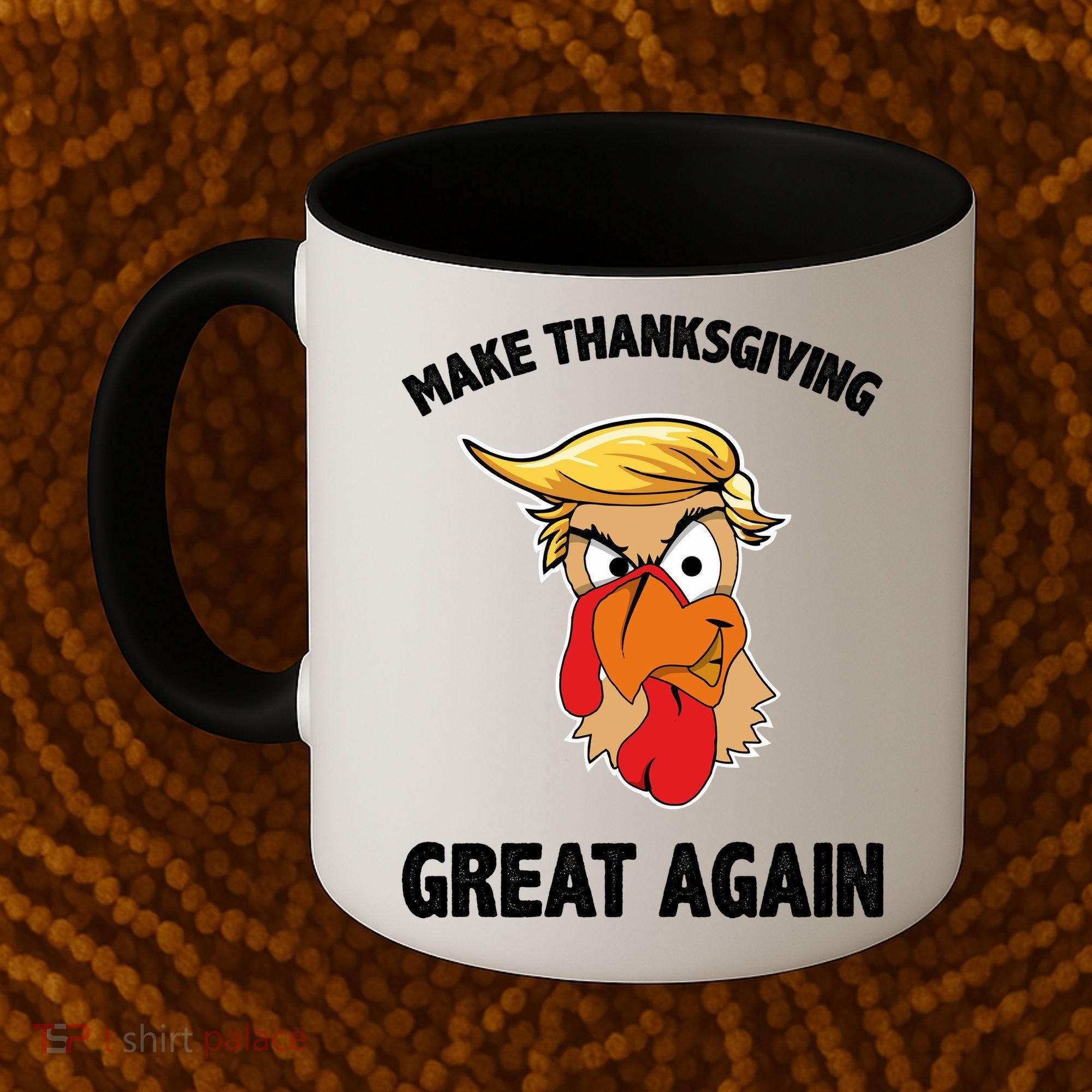Make Thanksgiving Great Again Donald Trump Coffee Mug