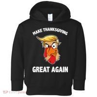 Make Thanksgiving Great Again Donald Trump Toddler Hoodie thumb 0