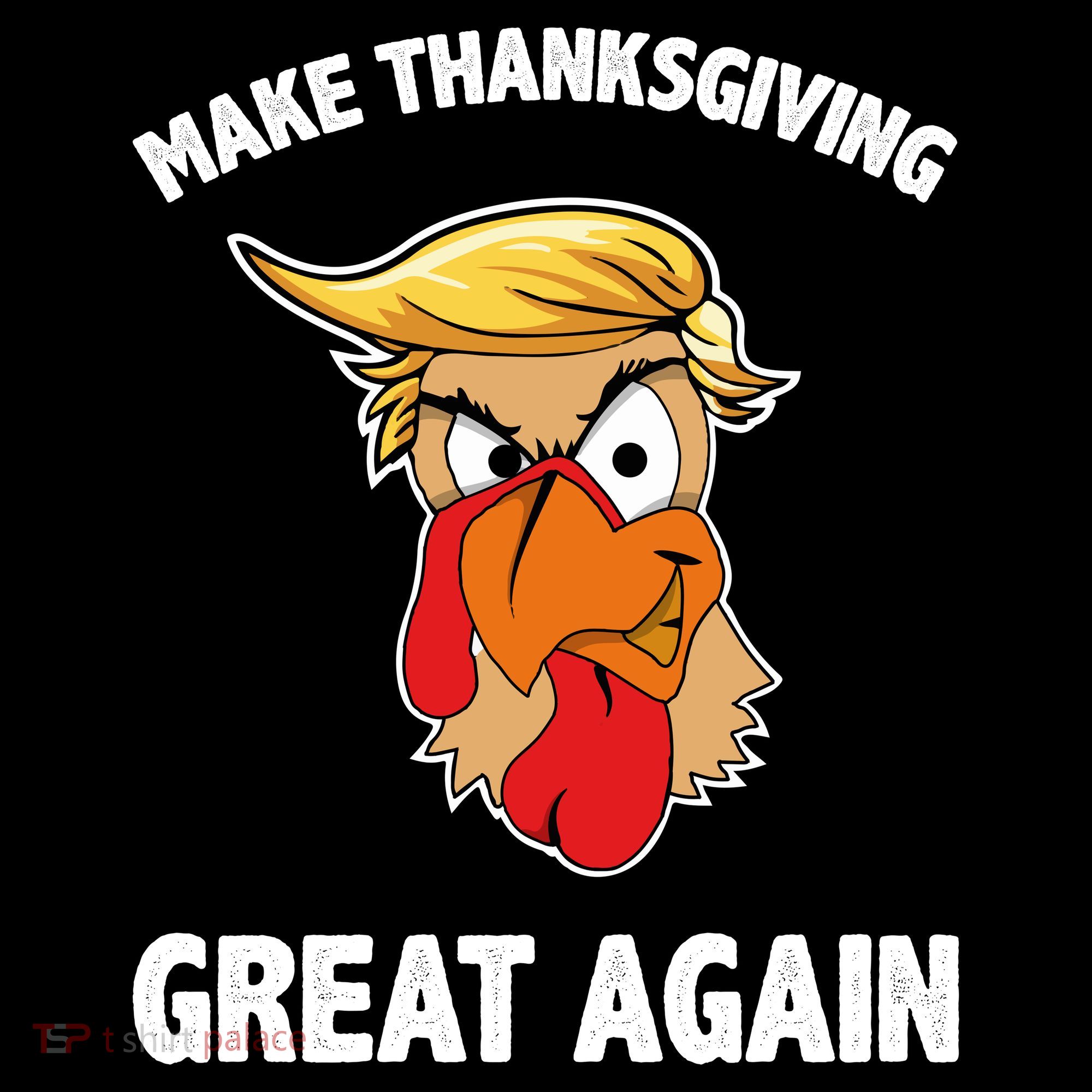Make Thanksgiving Great Again Donald Trump Tank Top
