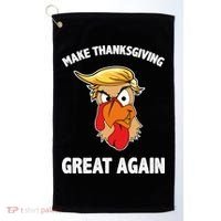 Make Thanksgiving Great Again Donald Trump Golf Towel thumb 0