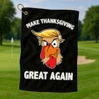 Make Thanksgiving Great Again Donald Trump Golf Towel thumb 1