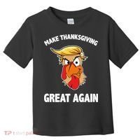 Make Thanksgiving Great Again Donald Trump Toddler T-Shirt thumb 0