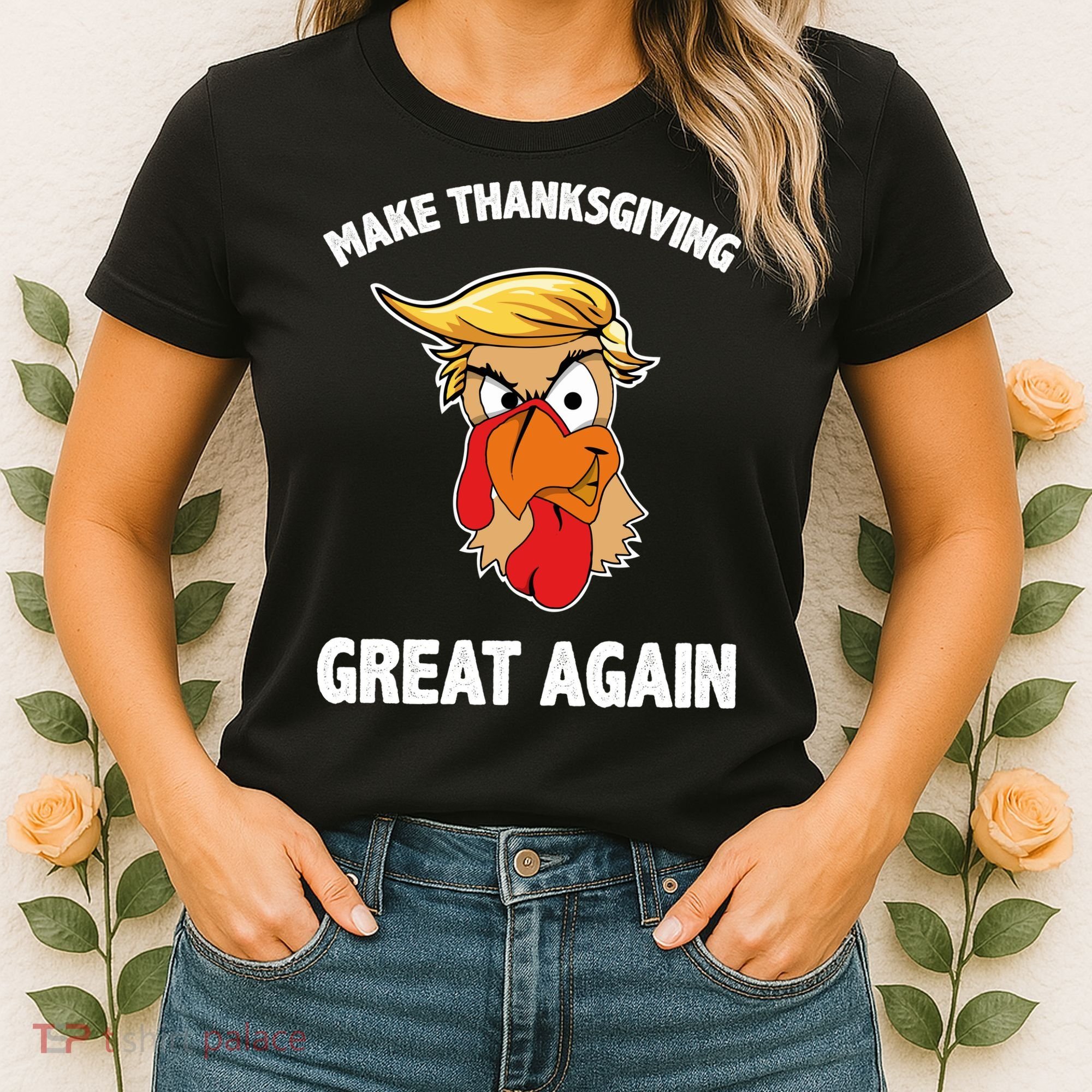 Make Thanksgiving Great Again Donald Trump Women's T-Shirt