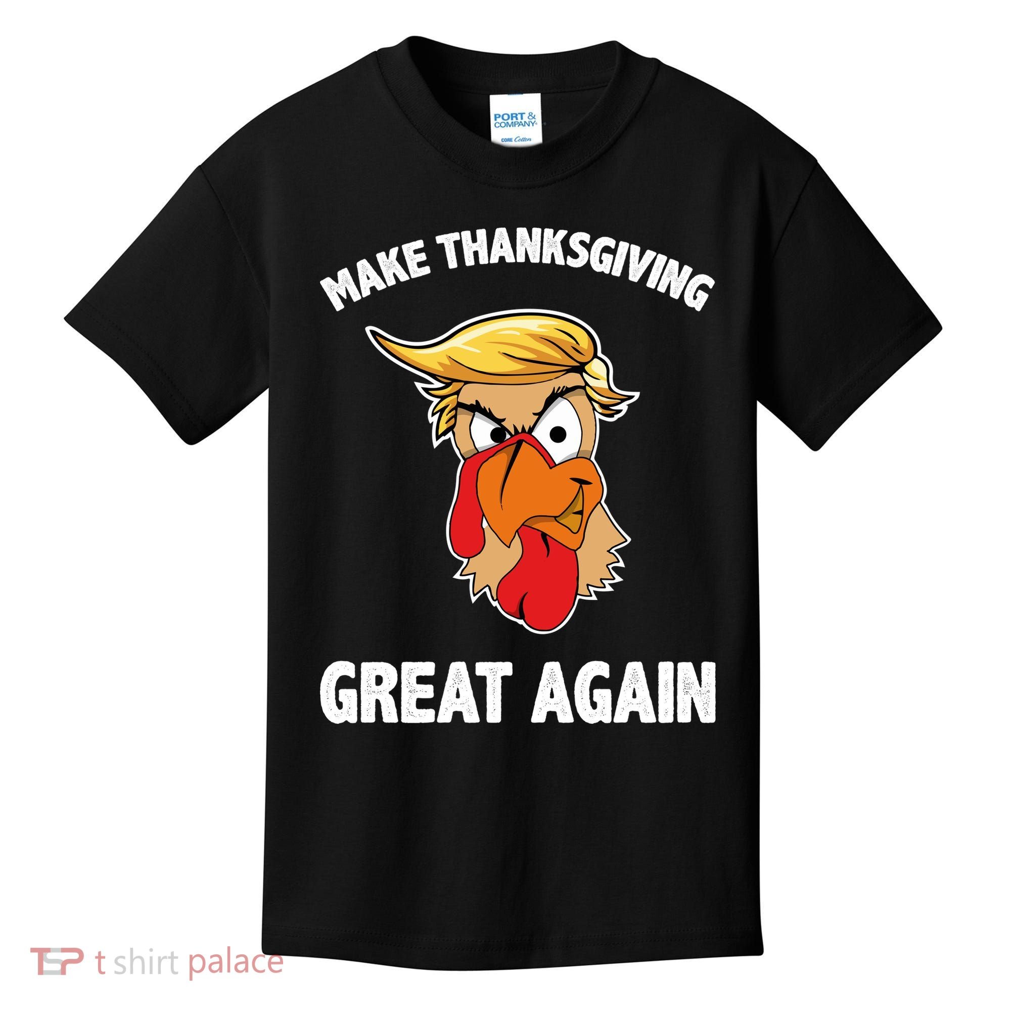 Make Thanksgiving Great Again Donald Trump Kids T-Shirt