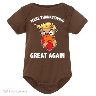 Make Thanksgiving Great Again Donald Trump Baby Bodysuit