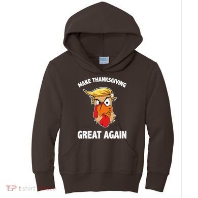 Make Thanksgiving Great Again Donald Trump Kids Hoodie