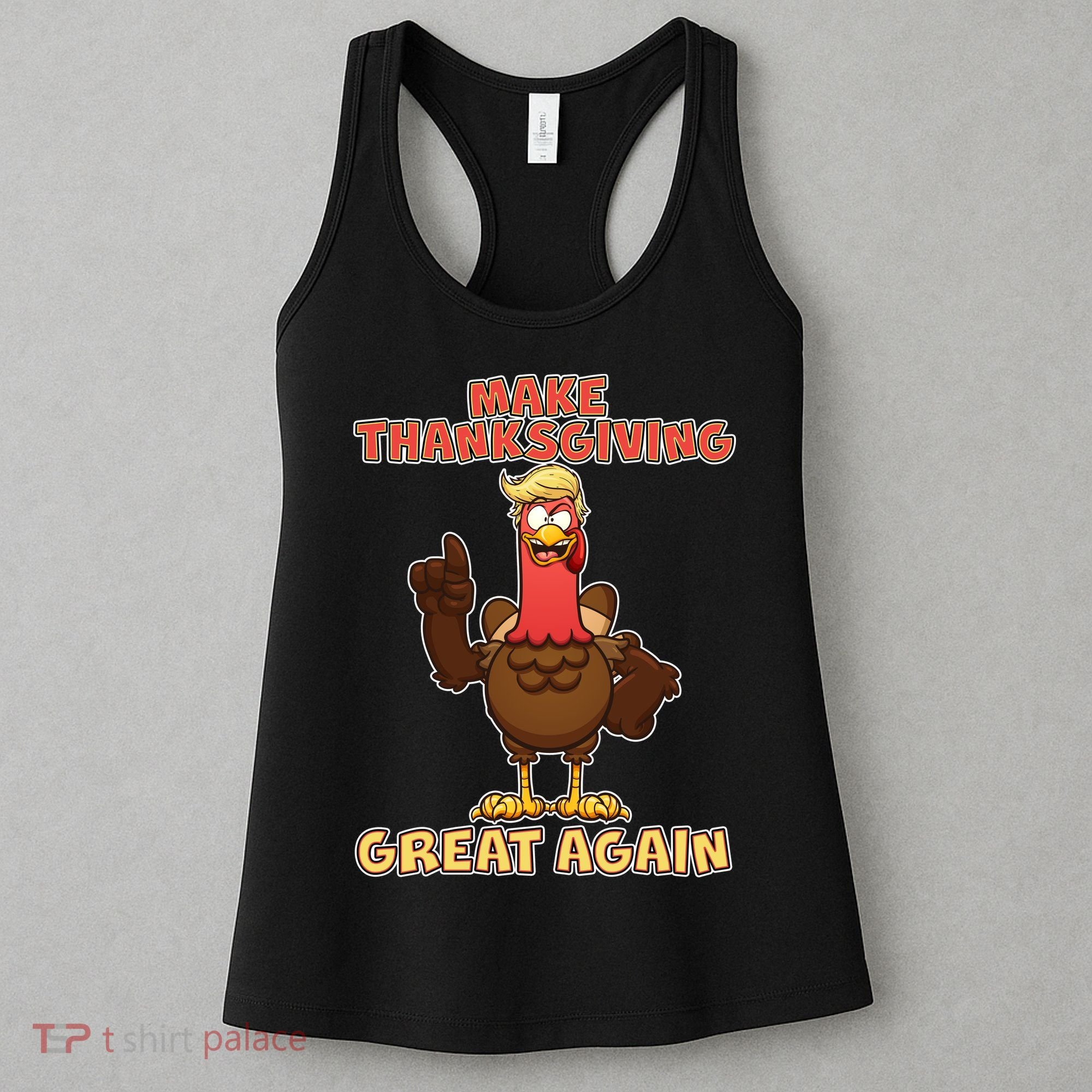 Make Thanksgiving Great Again Trump Turkey Women's Tank Top