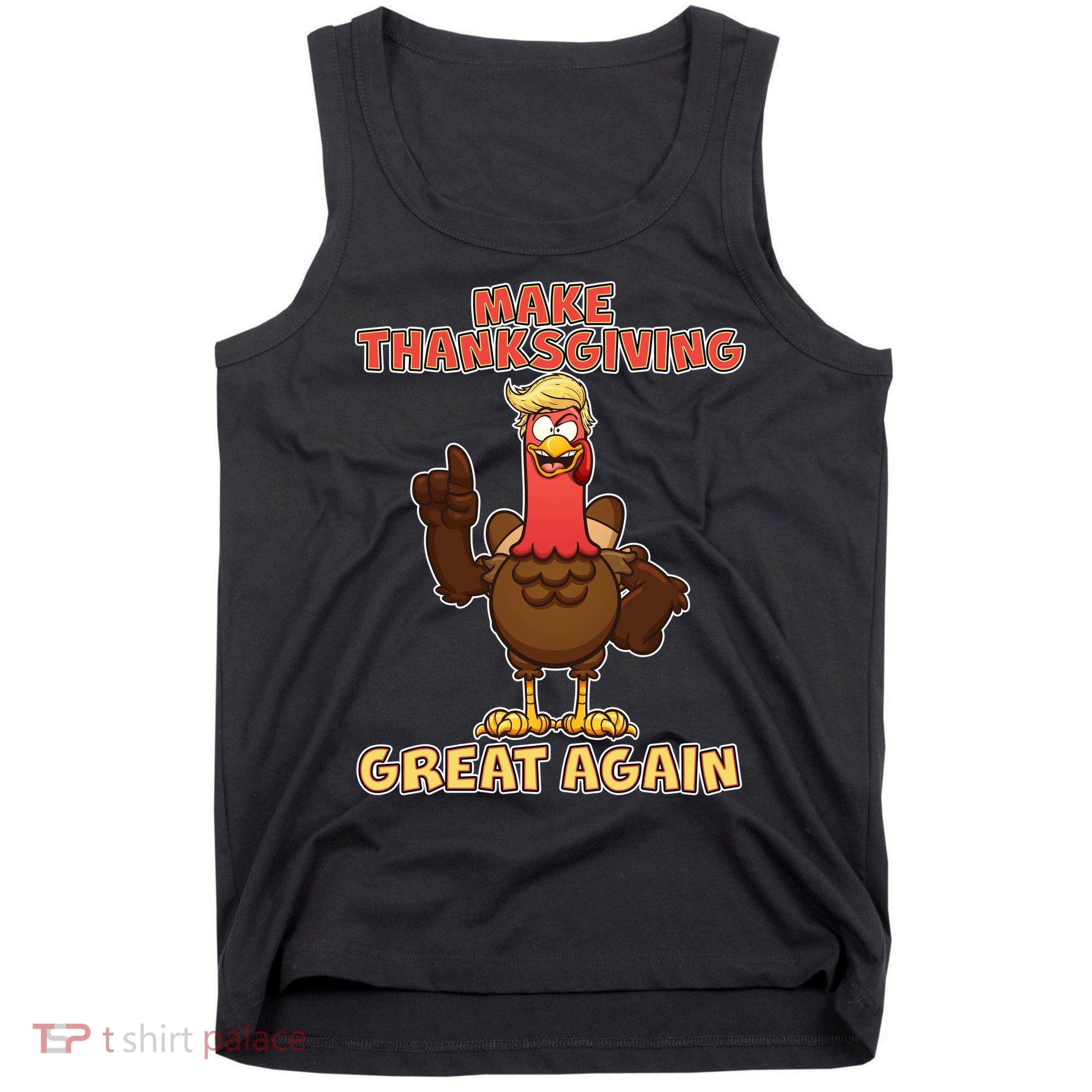 Make Thanksgiving Great Again Trump Turkey Tank Top