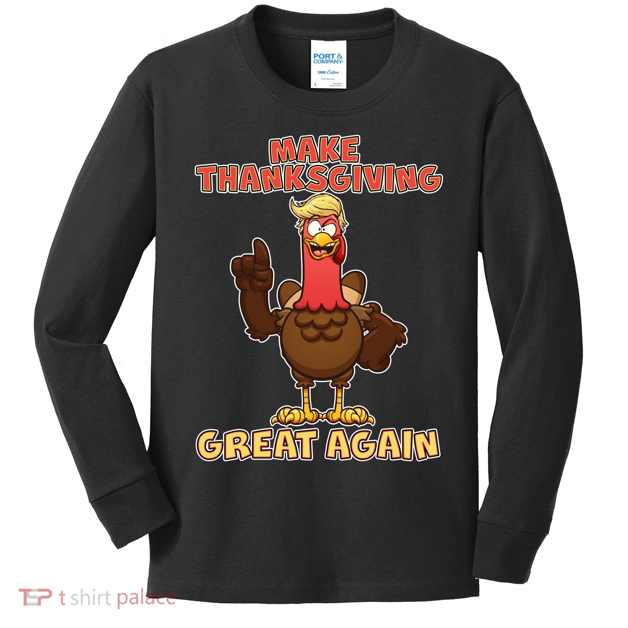 Make Thanksgiving Great Again Trump Turkey Kids Long Sleeve Shirt