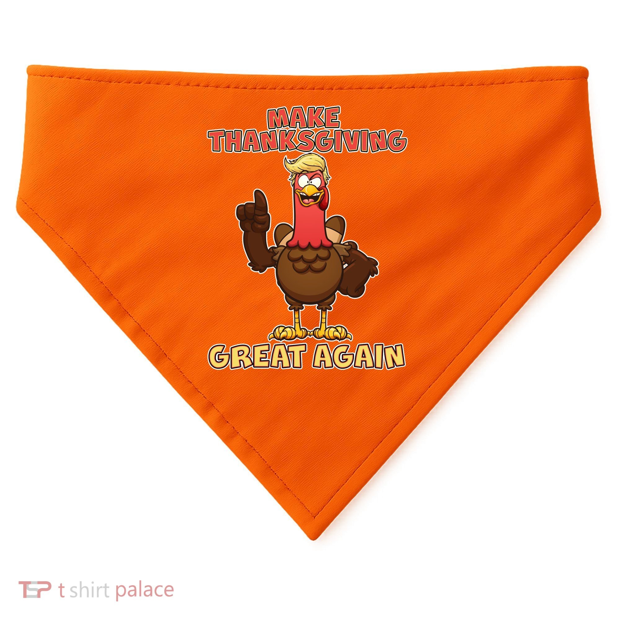 Make Thanksgiving Great Again Trump Turkey USA-Made Doggie Bandana