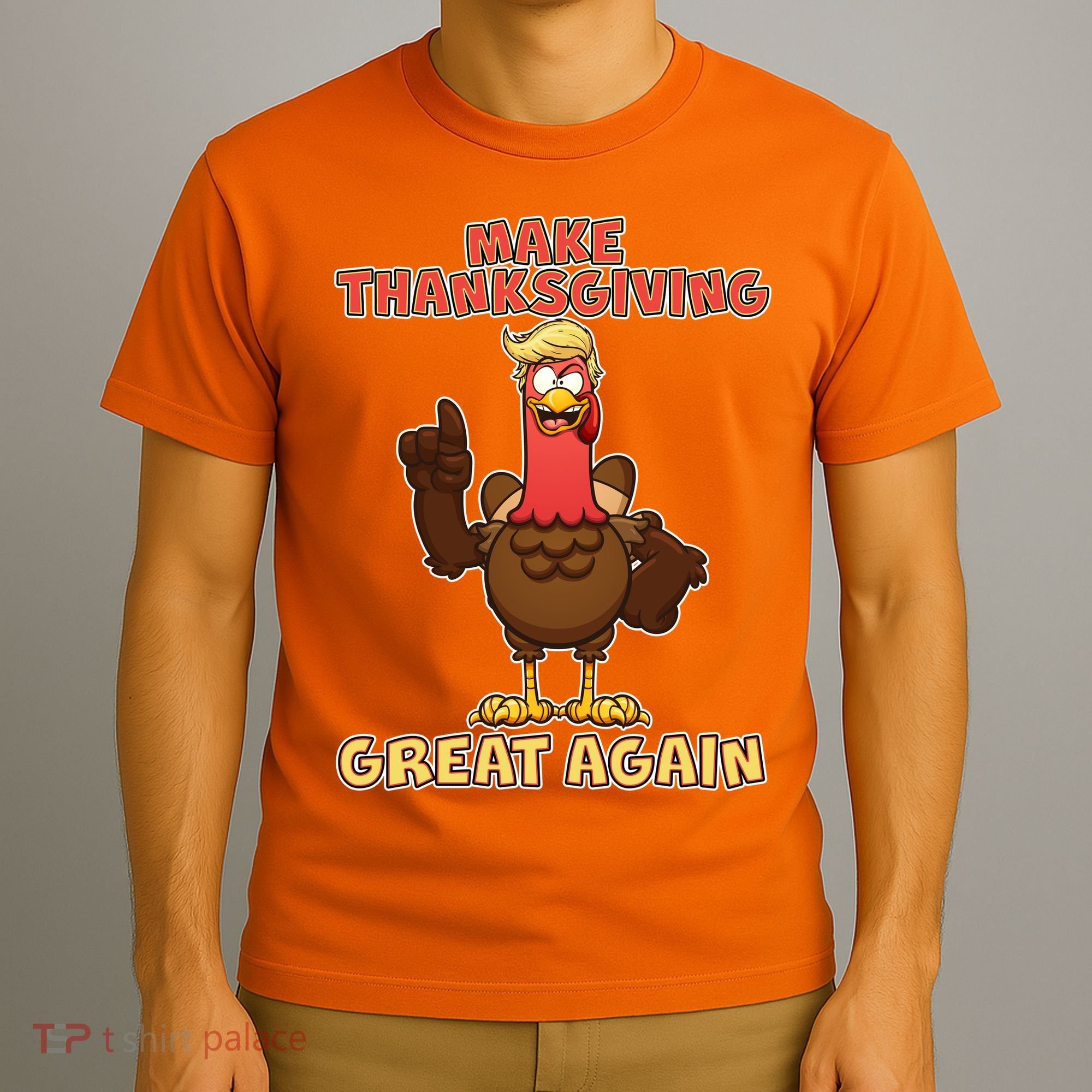 Make Thanksgiving Great Again Trump Turkey T-Shirt
