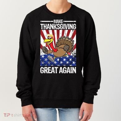 Make Thanksgiving Great Again Turkey Women's Sweatshirt