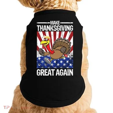 Make Thanksgiving Great Again Turkey Doggie Tank