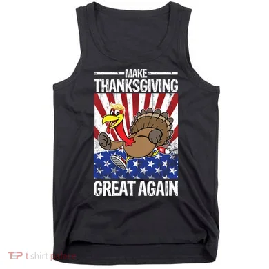 Make Thanksgiving Great Again Turkey Tank Top