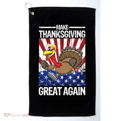 Make Thanksgiving Great Again Turkey Golf Towel