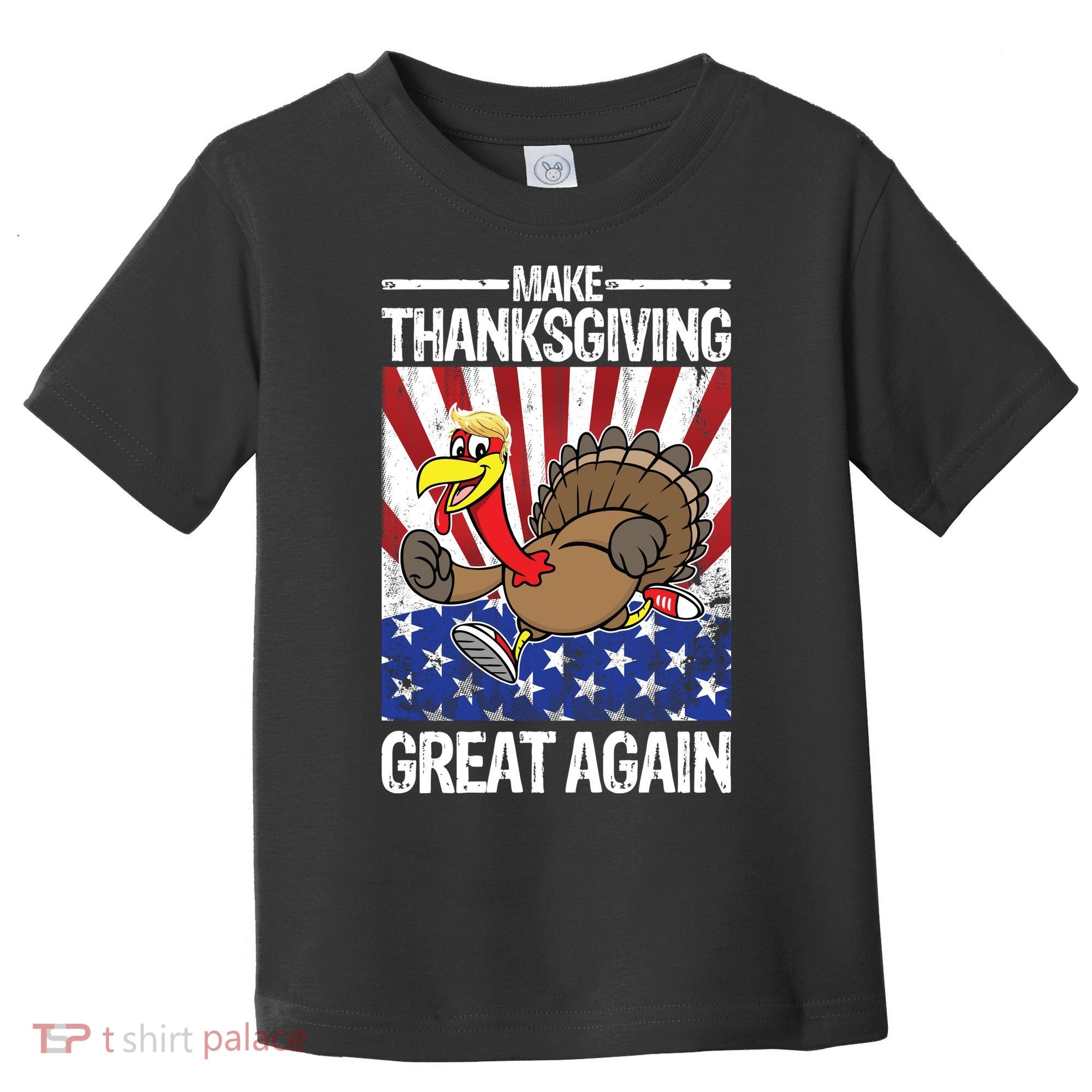 Make Thanksgiving Great Again Turkey Toddler T-Shirt