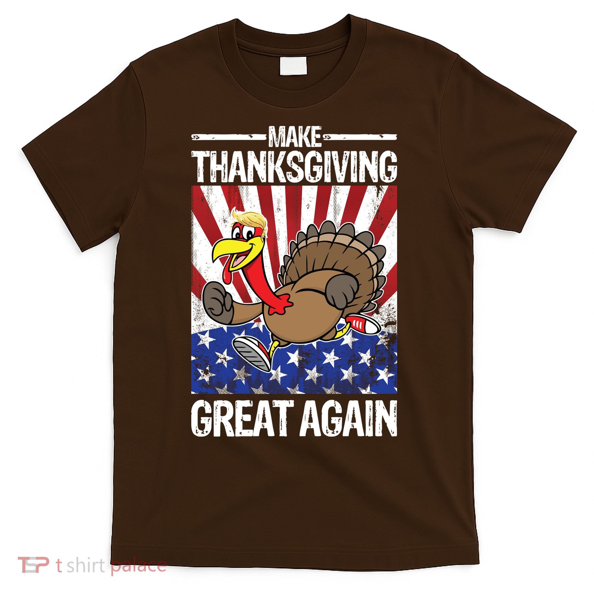 Make Thanksgiving Great Again Turkey T-Shirt
