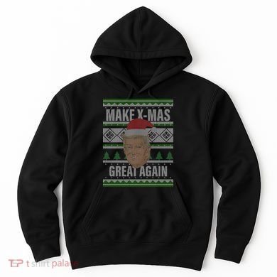 Make X-Mas Great Again Ugly Christmas Hoodie