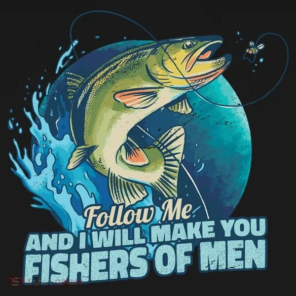 Make You Fishers Of Men Hoodie