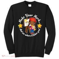 Make Your Mark And See Where It Takes You Sweatshirt thumb 0