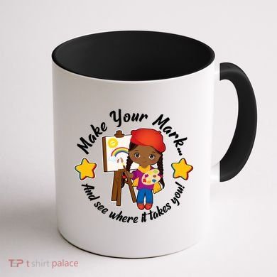 Make Your Mark And See Where It Takes You Coffee Mug back