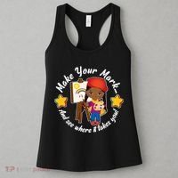 Make Your Mark And See Where It Takes You Women's Tank Top thumb 3