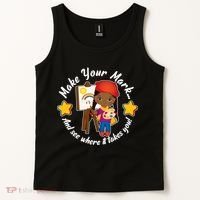 Make Your Mark And See Where It Takes You Tank Top thumb 2