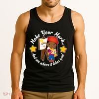 Make Your Mark And See Where It Takes You Tank Top thumb 3