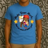 Make Your Mark And See Where It Takes You T-Shirt thumb 3