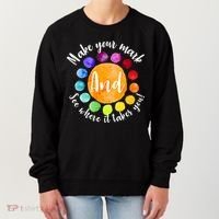 Make Your Mark See Where it Takes You Women's Sweatshirt thumb 0