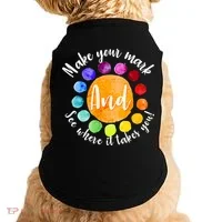Make Your Mark See Where it Takes You Doggie Tank thumb 0