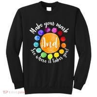 Make Your Mark See Where it Takes You Sweatshirt thumb 0