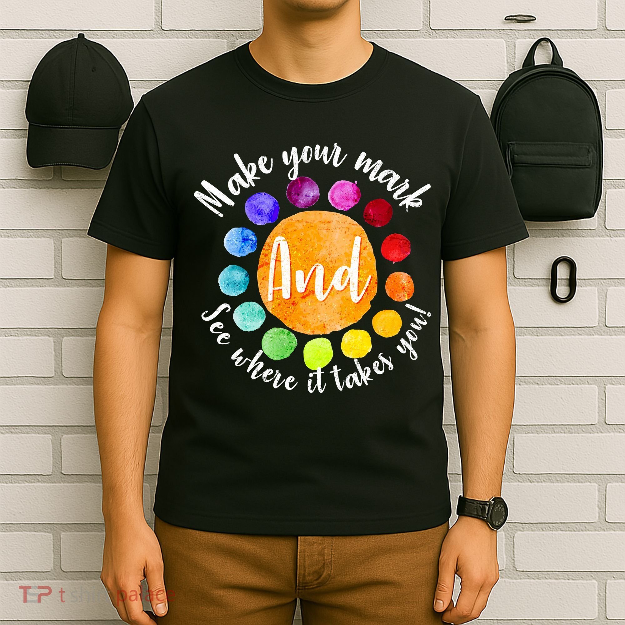 Make Your Mark See Where it Takes You T-Shirt