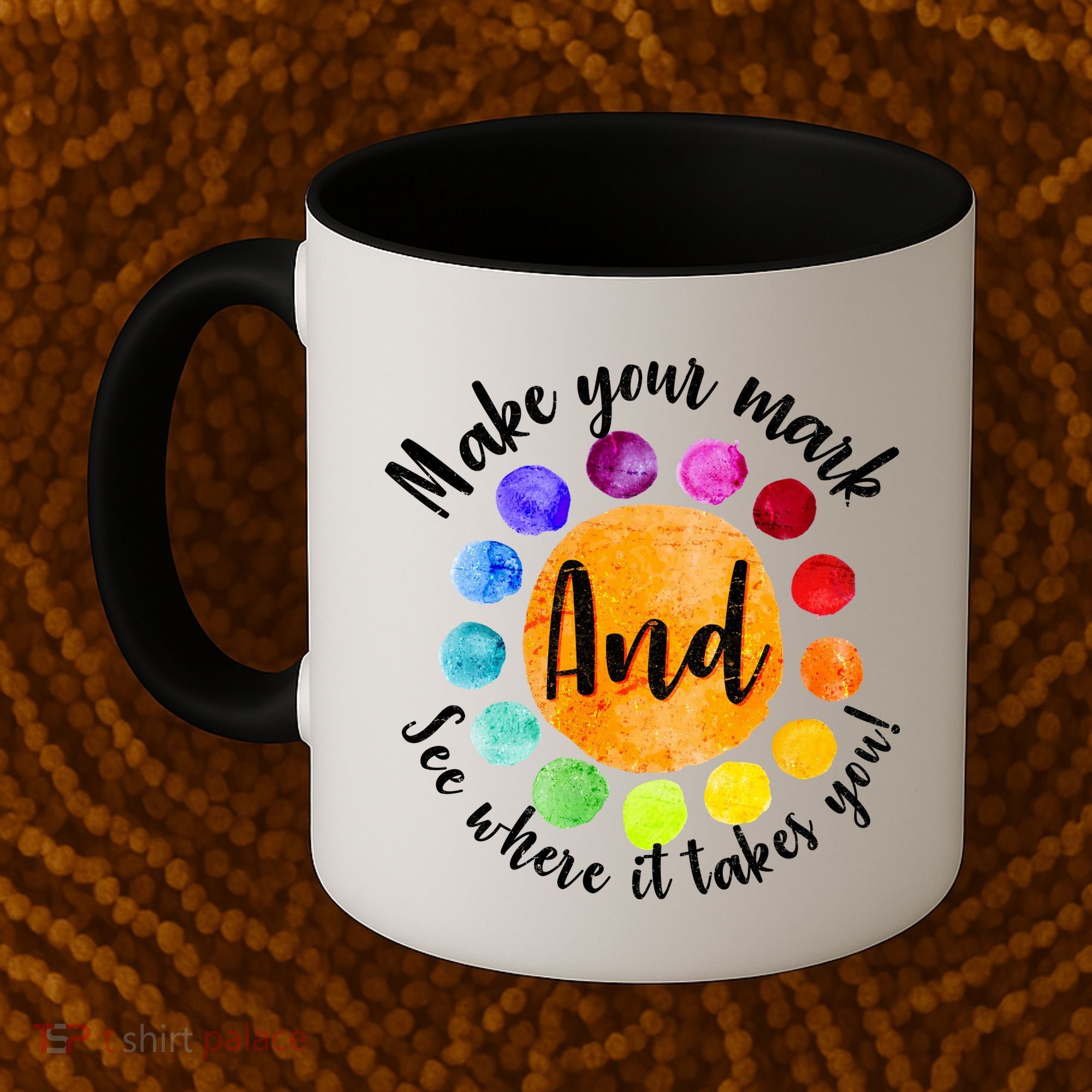 Make Your Mark See Where it Takes You Coffee Mug