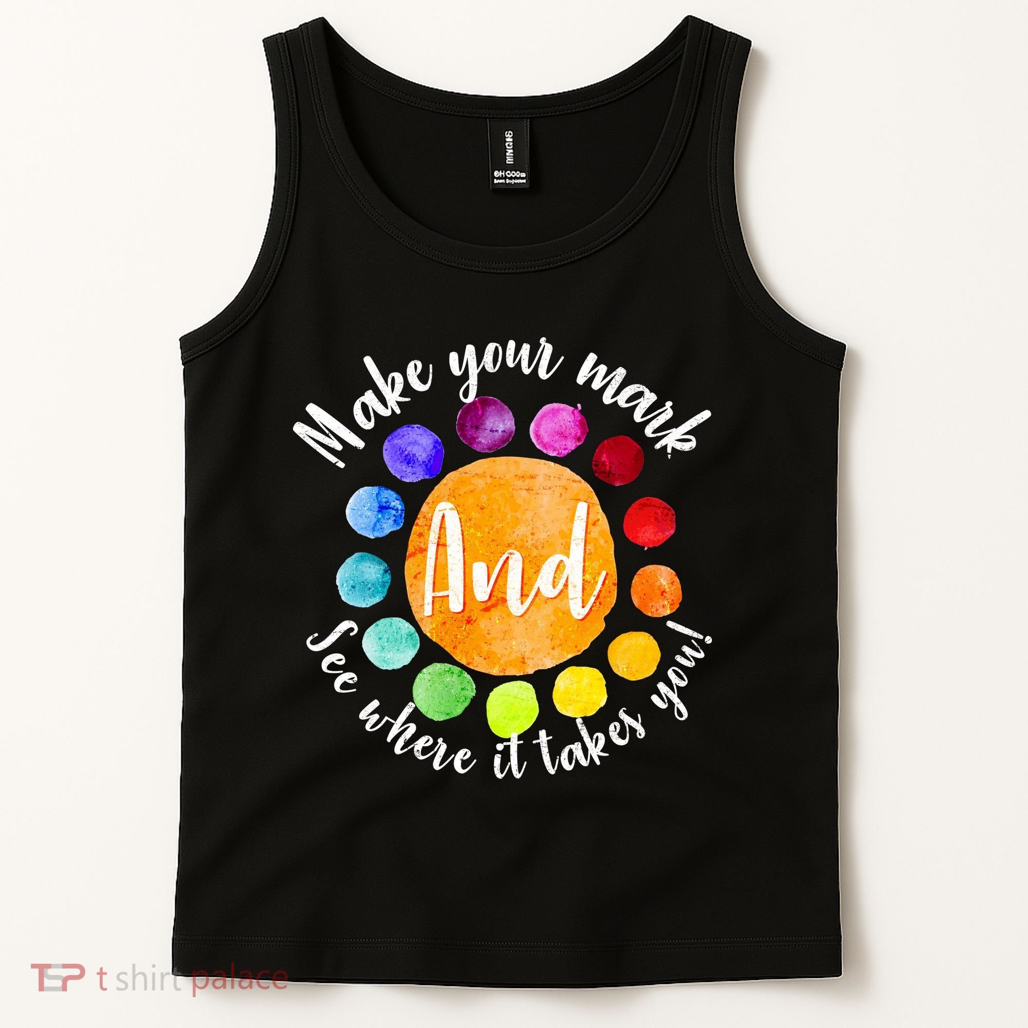 Make Your Mark See Where it Takes You Tank Top