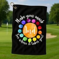 Make Your Mark See Where it Takes You Golf Towel thumb 1