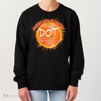 Make Your Mark The Dot Splatter Women's Sweatshirt
