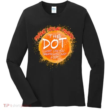 Make Your Mark The Dot Splatter Women's Long Sleeve Shirt