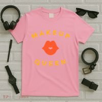 Makeup Queen T-Shirt thumb 5