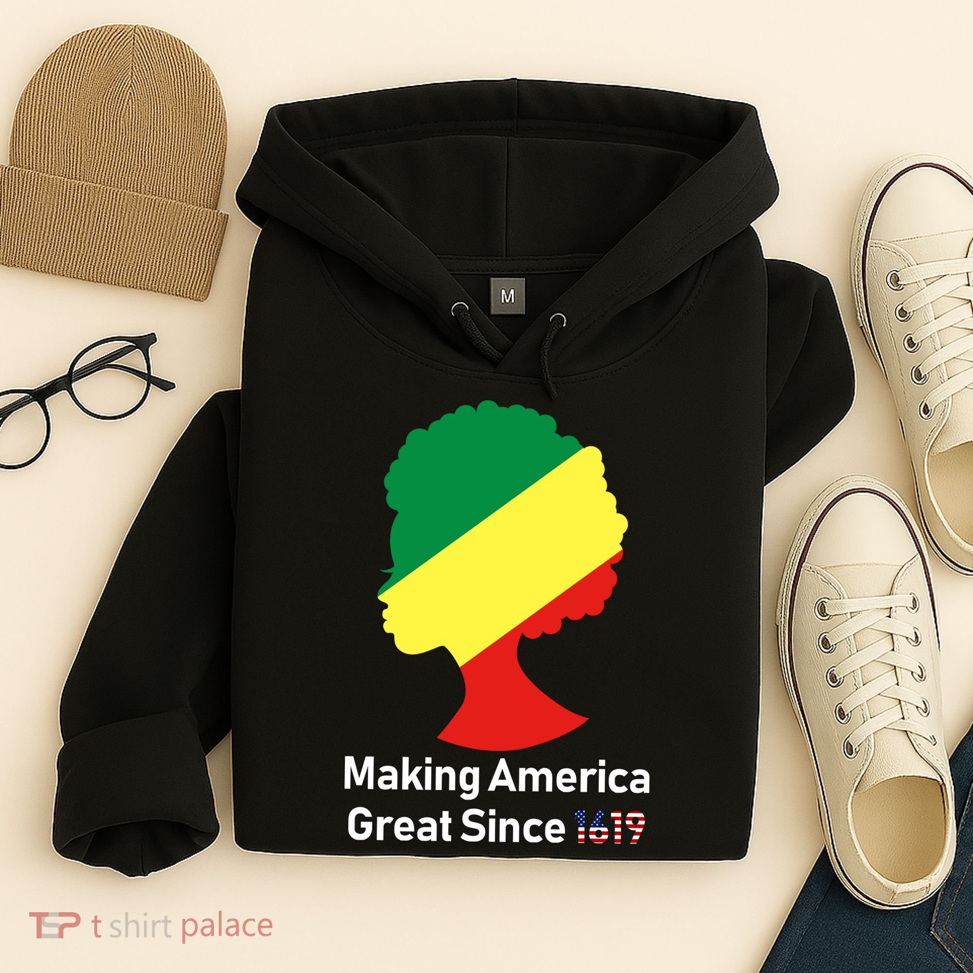 Making America Great Since 1619 Hoodie