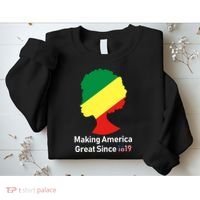Making America Great Since 1619 Sweatshirt thumb 2