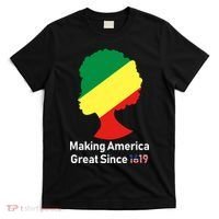 Making America Great Since 1619 T-Shirt thumb 0