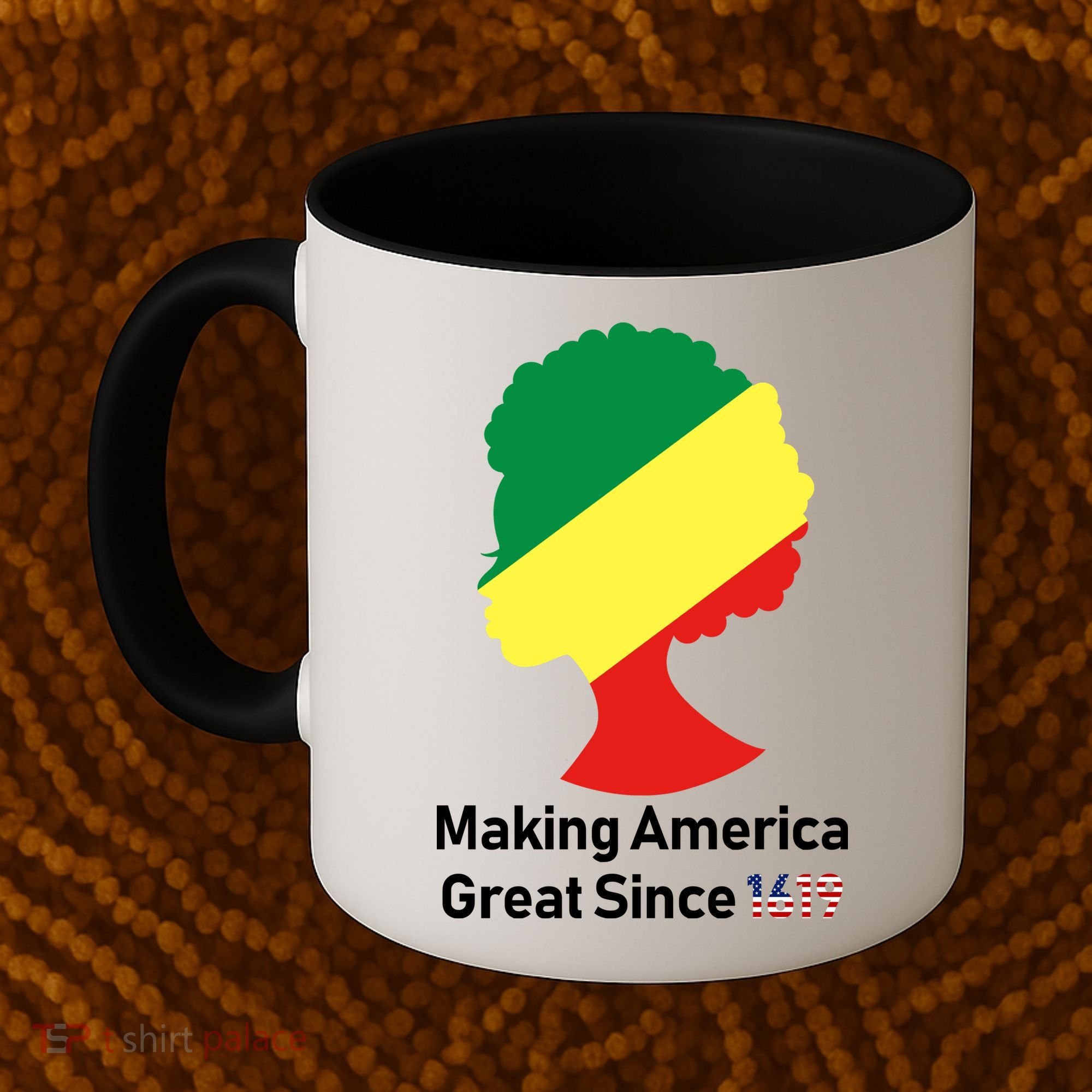Making America Great Since 1619 Coffee Mug