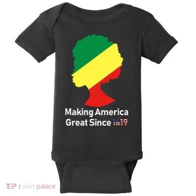 Making America Great Since 1619 Baby Bodysuit