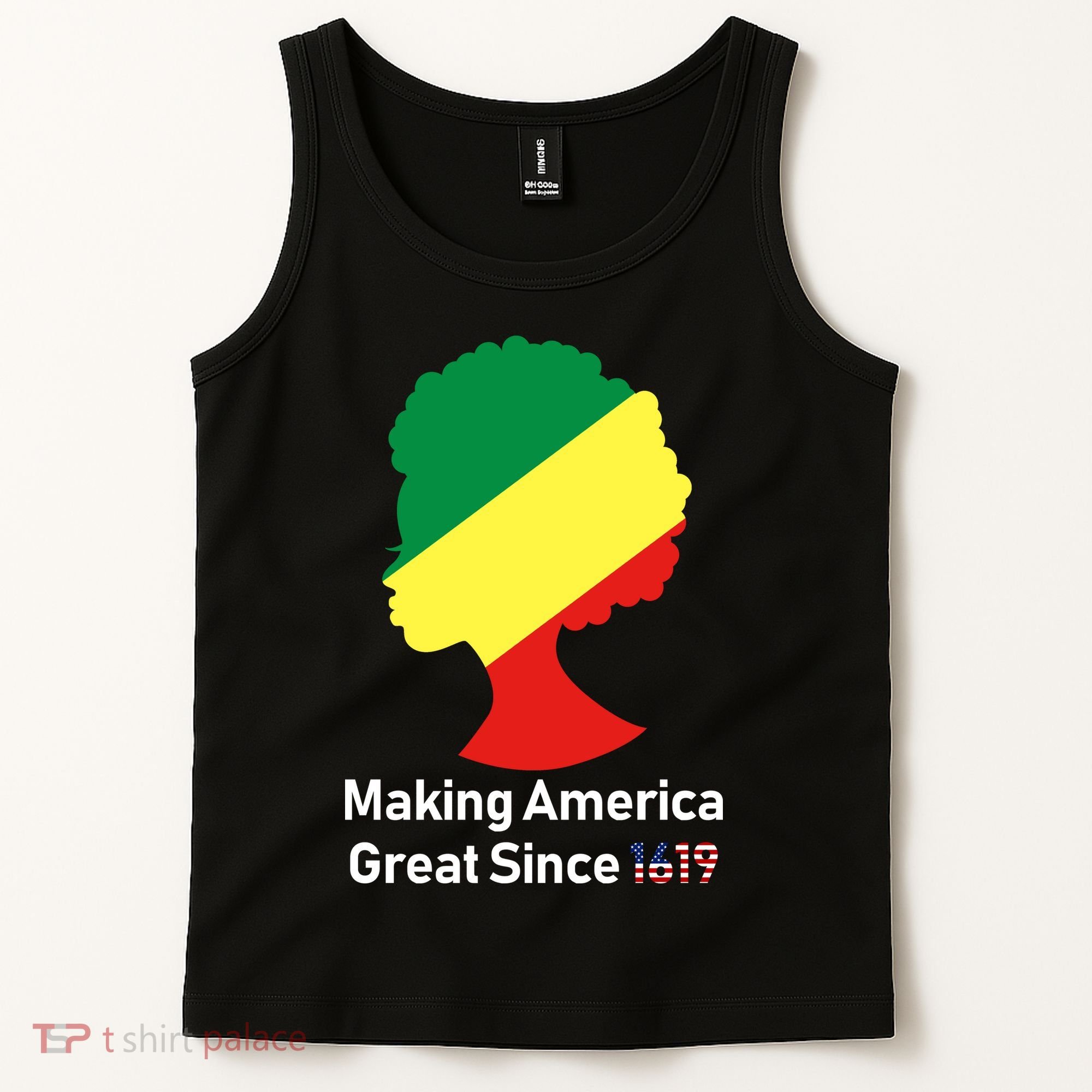 Making America Great Since 1619 Tank Top