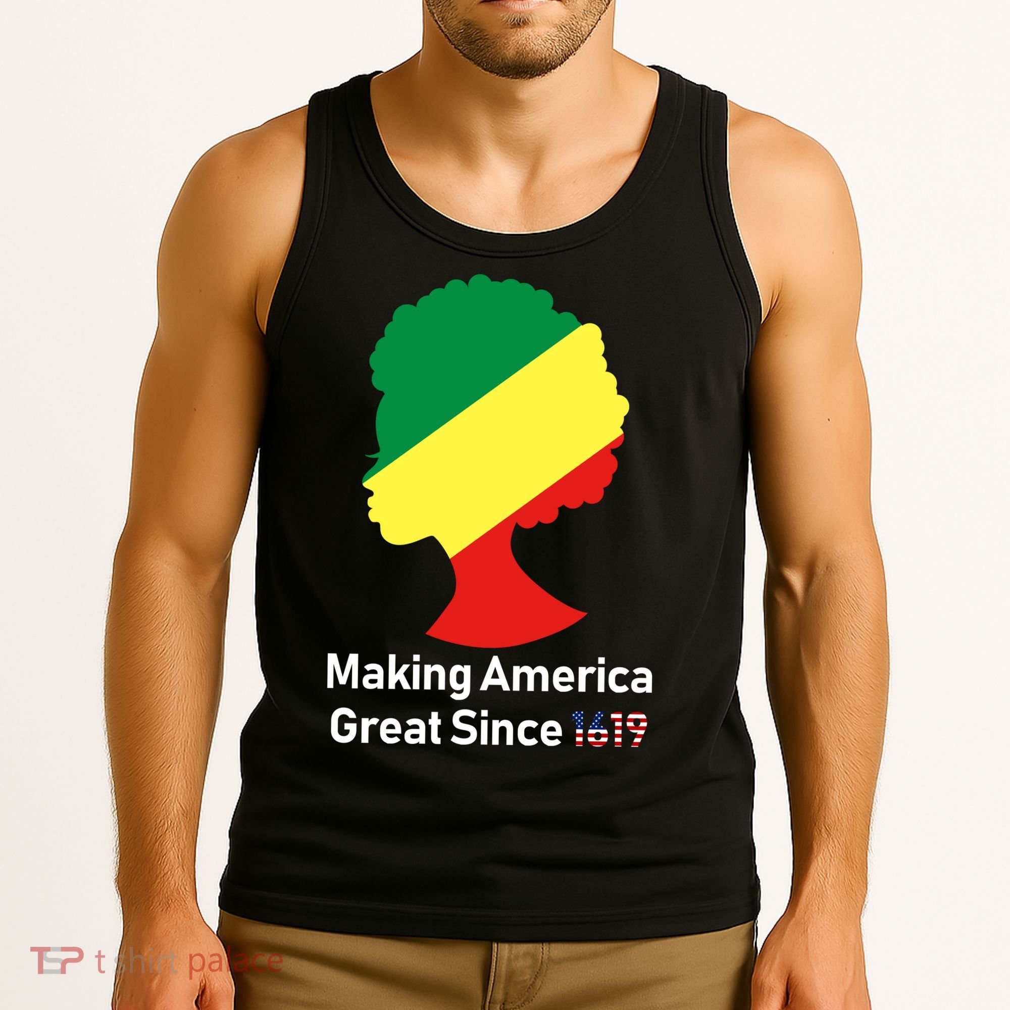 Making America Great Since 1619 Tank Top