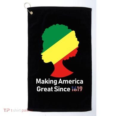 Making America Great Since 1619 Golf Towel
