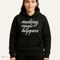 Making Magic Happen Hoodie thumb 5