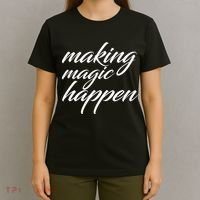 Making Magic Happen T-Shirt thumb 4